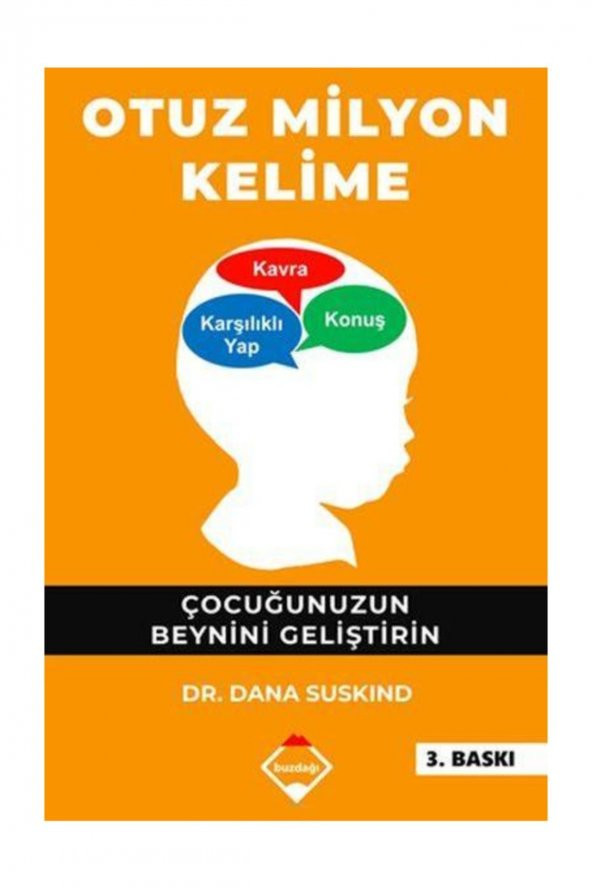 Otuz Milyon Kelime Çocuğunuzun Beynini Geliştirin