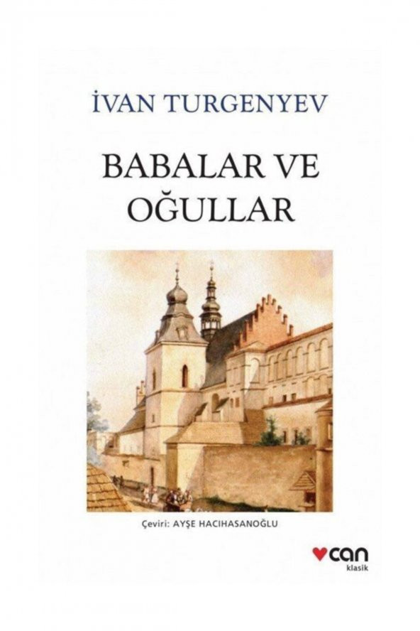 Babalar ve Oğullar - Ivan Sergeyeviç Turgenyev