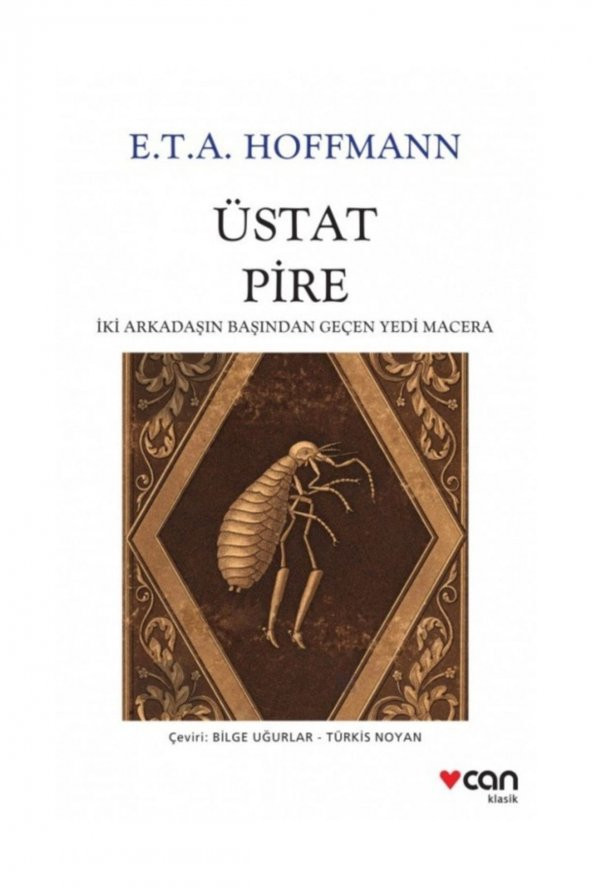 Üstat Pire & İki Arkadaşın Başından Geçen Yedi Macera - E. T. A. Hoffmann