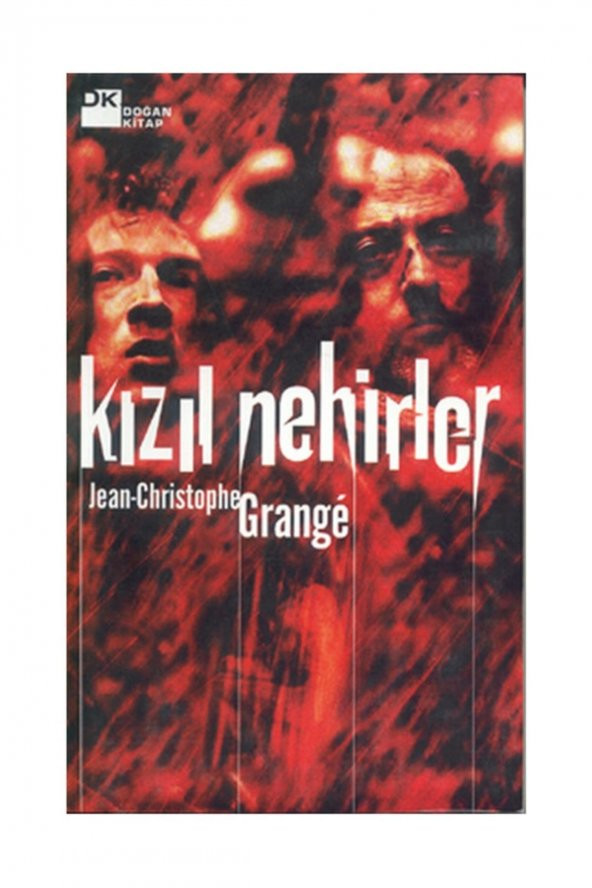 Kızıl Nehirler Jean-Christophe Grange