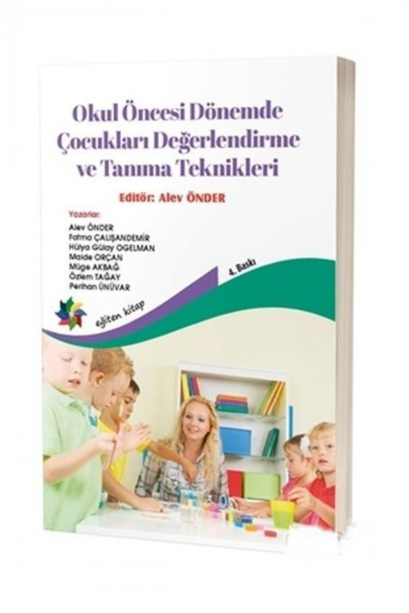 Okul Öncesi Dönemde Çocukları Değerlendirme ve Tanıma Teknikleri - Alev Önder