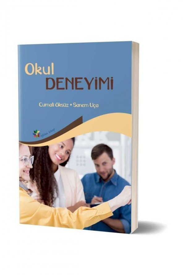 Okul Deneyimi - Cumali Öksüz,Sanem Uça