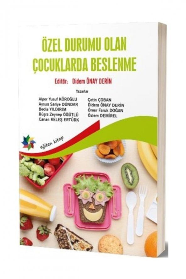 Özel Durumu Olan Çocuklarda Beslenme - Didem Önay Derin