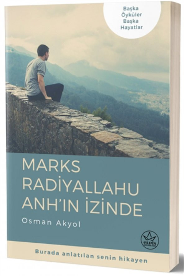 Marks Radiyallahu  Anh’ın İzinde - Osman Akyol