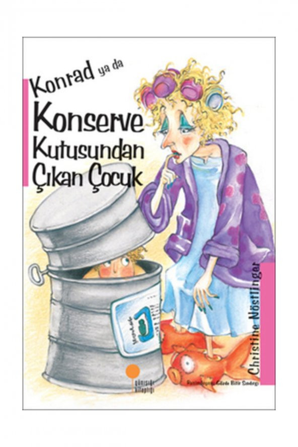 Konrad ya da Konserve Kutusundan Çıkan Çocuk