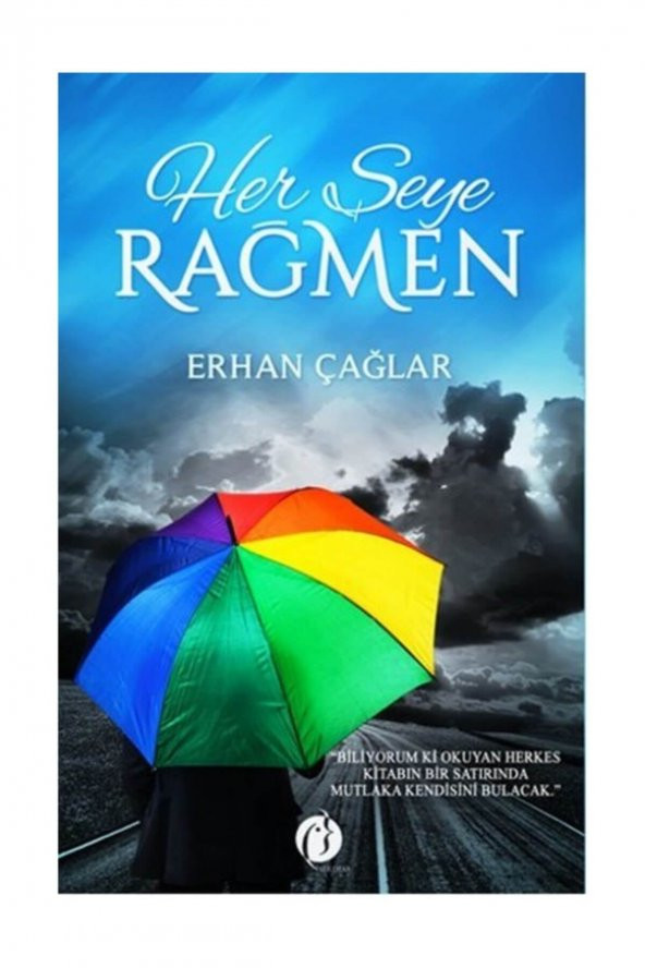 Her Şeye Rağmen - Erhan Çağlar