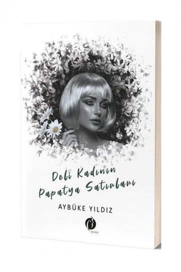 Deli Kadının Papatya Sırları - Aybüke Yıldız