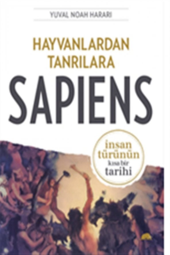 Yuval Noah Harari - Hayvanlardan Tanrılara - Sapiens - Yuval Noah Harari