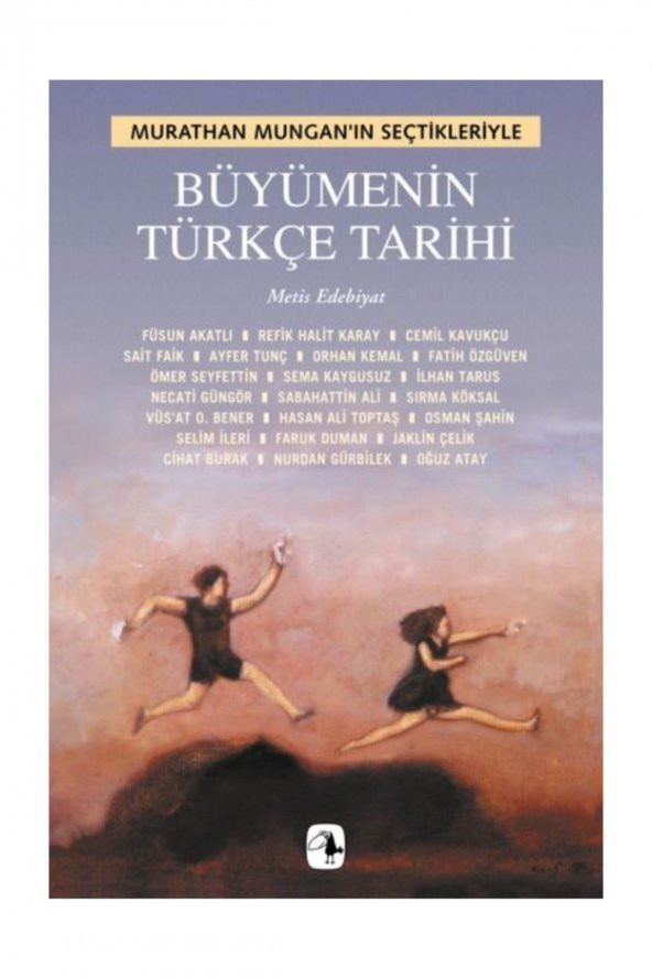 Büyümenin Türkçe Tarihi - Murathan Mungan