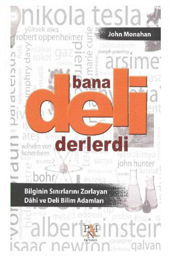 Bana Deli Derlerdi - John Monahan