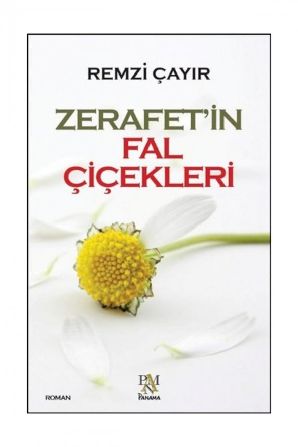 Zerafetin Fal Çiçekleri - Remzi Çayır