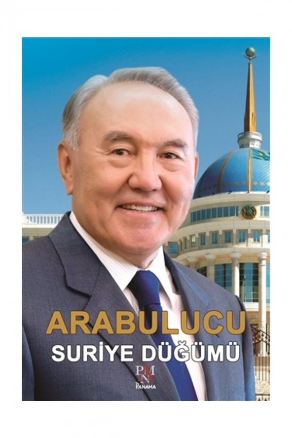 Arabulucu & Suriye Düğümü - Nurlan Baymoldauly Onjanov