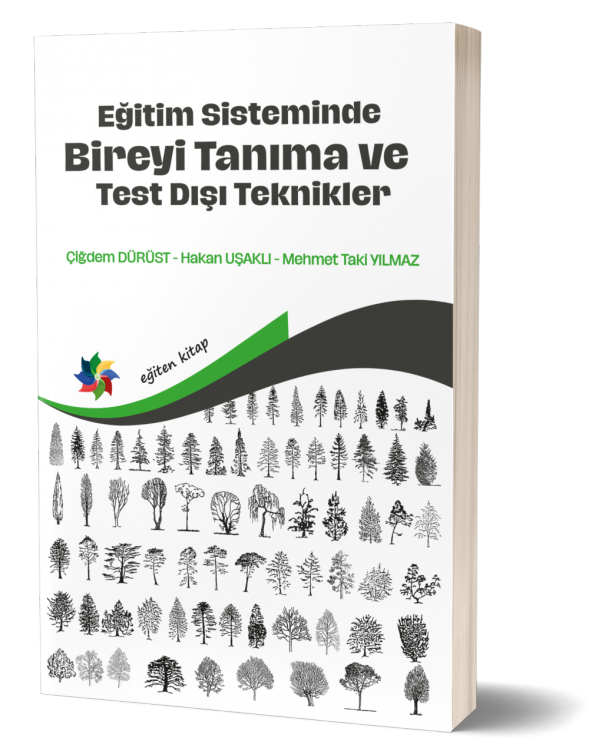 Eğitim Sisteminde Bireyi Tanıma ve Test Dışı Teknikler