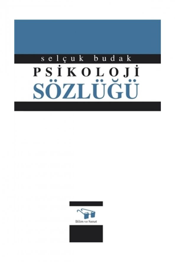 Psikoloji Sözlüğü - Selçuk Budak