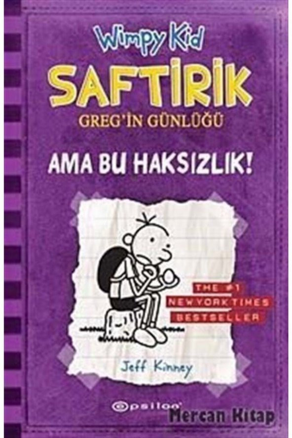 Ama Bu Haksızlık! - Saftirik Greg’in Günlüğü 5 - Jeff Kinney - Epsilon Yayınevi