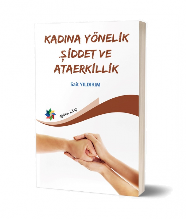 Kadına Yönelik Şiddet Ve Ataerkillik  Dr. Sait Yıldırım