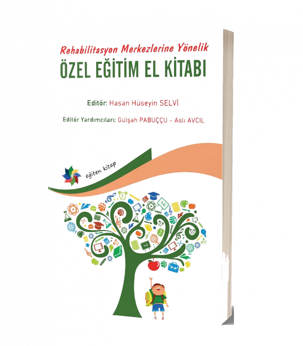 Rehabilitasyon Merkezlerine Yönelik: Özel Eğitim El Kitabı