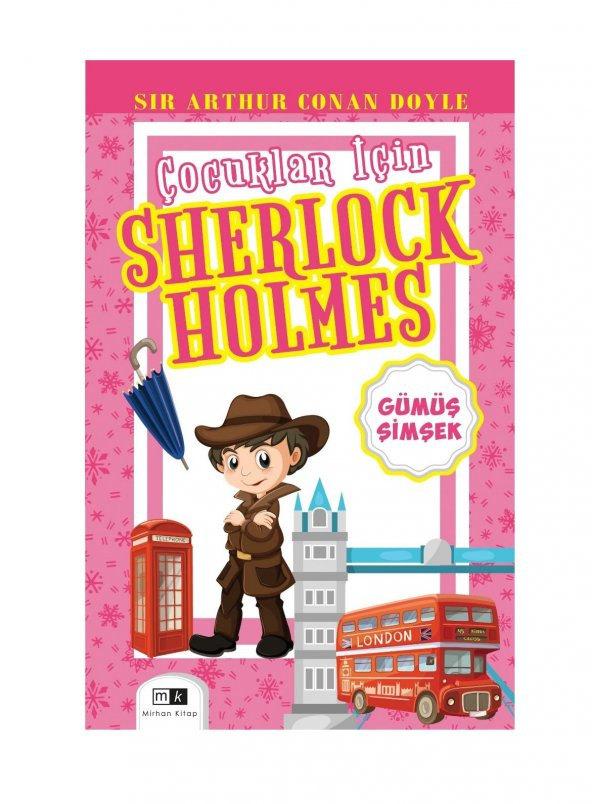 Çocuklar İçin Sherlock Holmes & Gümüş Şimşek