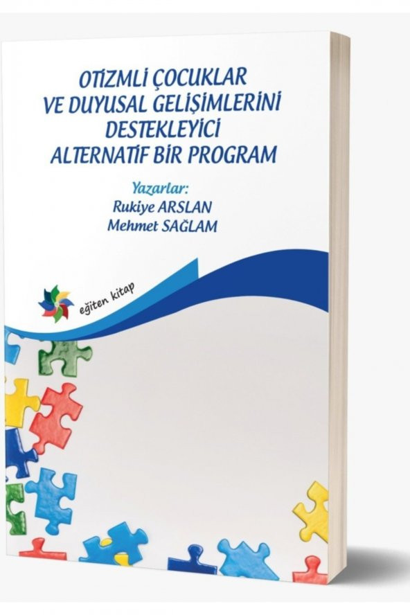 Otizmli Çocuklar Ve Duygusal Gelişimlerini Destekleyici Alternatif Bir Program