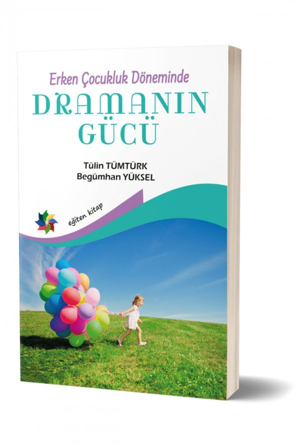 Erken Çocukluk Döneminde Dramanın Gücü - Tülin Tümtürk