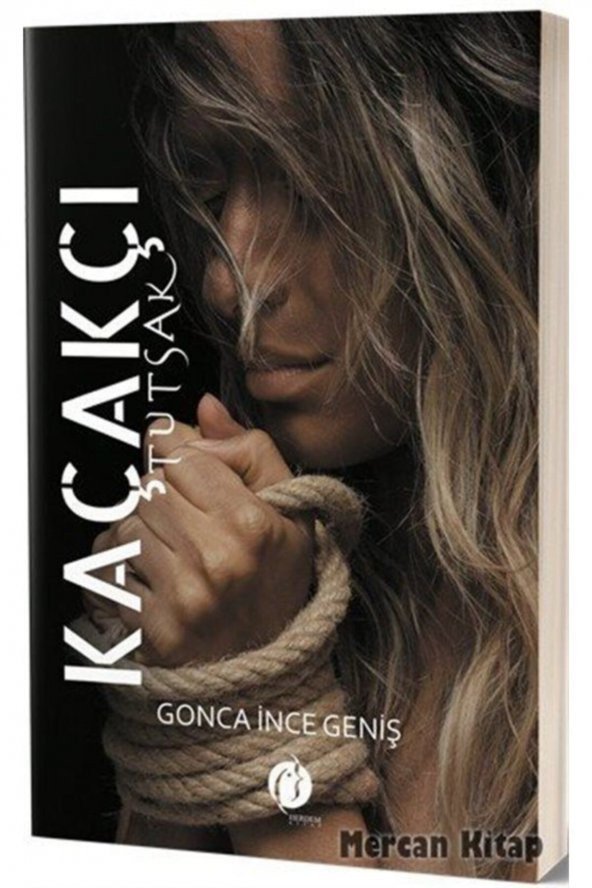 Kaçakçı & Tutsak