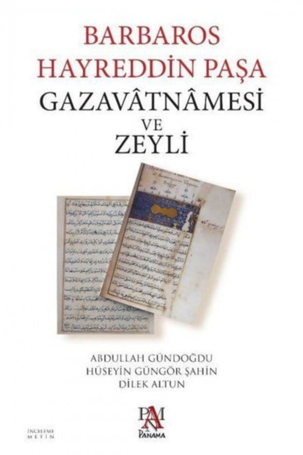 Barbaros Hayreddin Paşa Gazavatnamesi Ve Zeyli