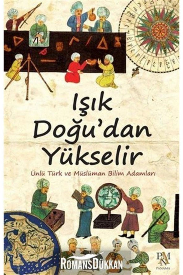 Işık Doğudan Yükselir & Ünlü Türk Ve Müslüman Bilim Adamları