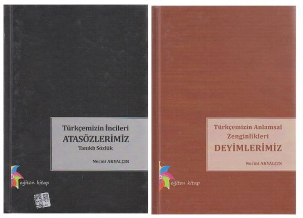 Türkçemizin İncileri Atasözlerimiz & Türkçemizin Anlamsal Zenginlikleri Deyimlerimiz -Necmi Akyalçın