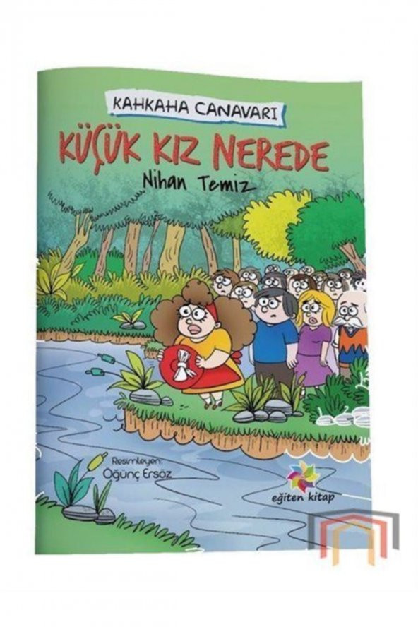 Küçük Kız Nerede Kahkaha Canavarı