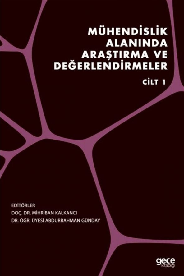 Mühendislik Alanında Araştırma Ve Değerlendirmeler Cilt 1 - Mihriban Kalkancı 9786257342728