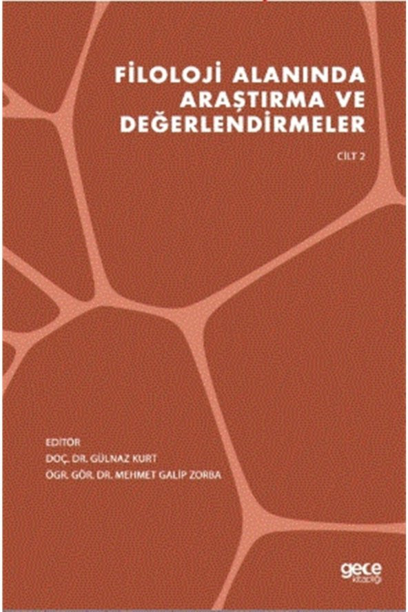 Filoloji Alanında Araştırma Ve Değerlendirmeler Cilt 2 - Gülnaz Kurt 9786257342582