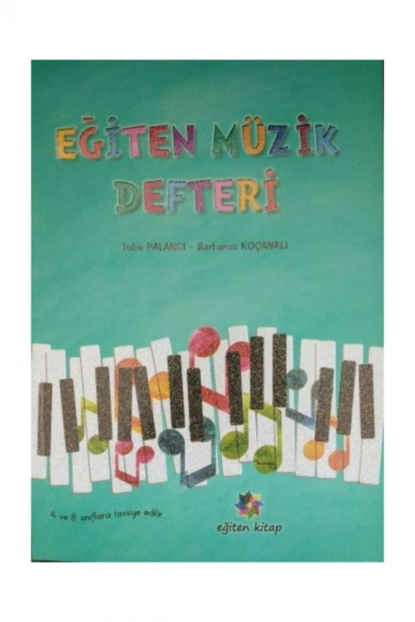 Eğiten Müzik Defteri 4 ve 8.Sınıflara Tavsiye Edilir