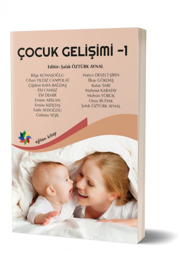 Çocuk Gelişimi 1 - Ed:şafak Ö. Aynal Yayınları