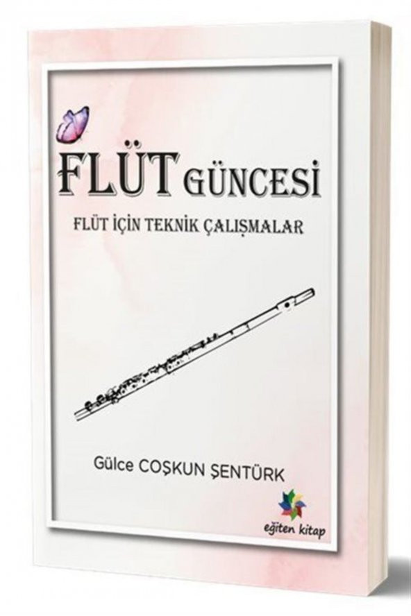 Flüt Güncesi & Flüt Için Teknik Çalışmalar