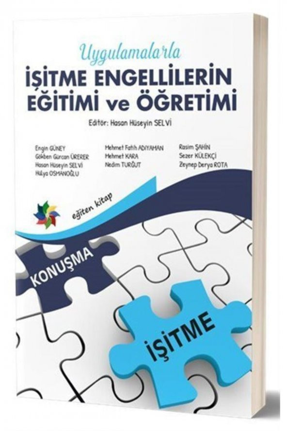 Uygulamalarla Işitme Engelillerin Eğitimi Ve Öğretimi