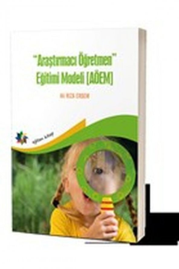 Araştırmacı Öğretmen Eğitimi Modeli (AÖEM)