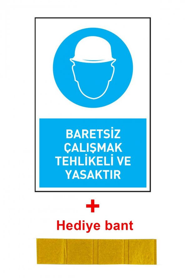 İş Güvenliği 3 Adet Levhası Baretsiz Çalışmak Tehlikeli Ve Yasaktır Uyarı - İşaret Levhası(Bant Hediye) - 3