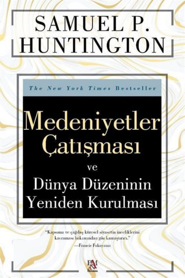 Medeniyetler Çatışması Ve Dünya Düzeninin Yeniden Kurulması