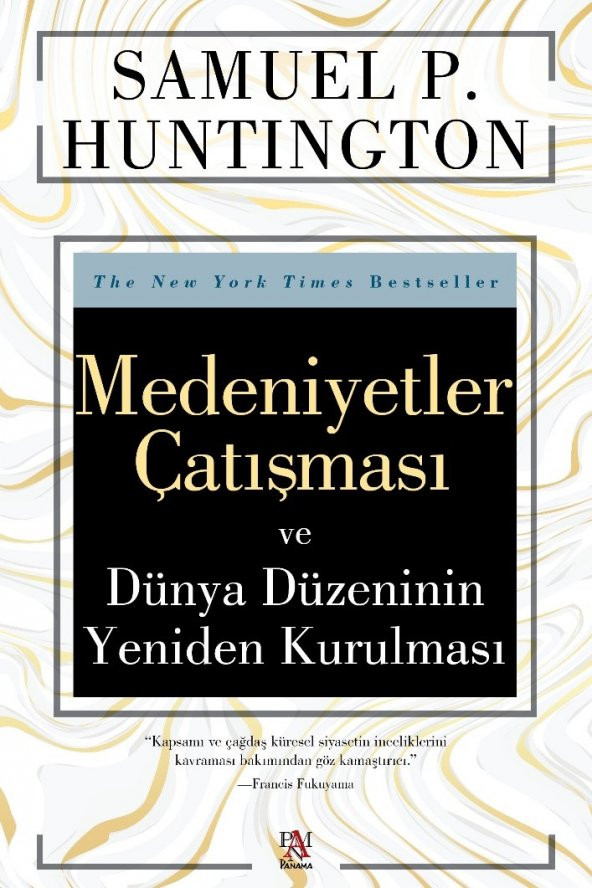 Medeniyetler Çatışması Ve Dünya Düzenin Yeniden Kurulması & Samuel P. Huntington