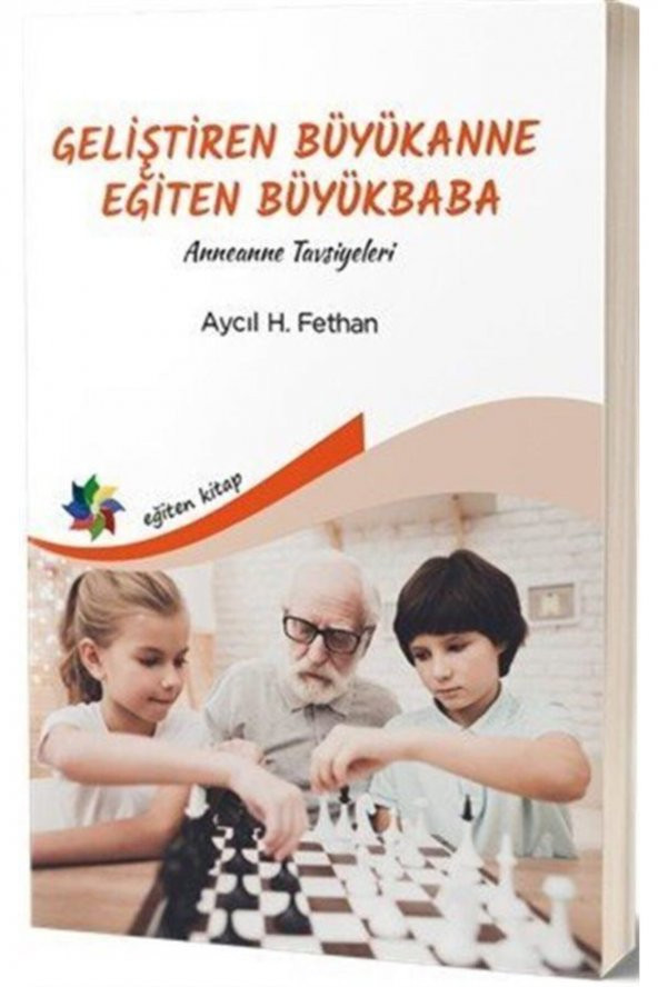 Geliştiren Büyükanne Eğiten Büyükbaba & Anneanne Tavsiyeleri