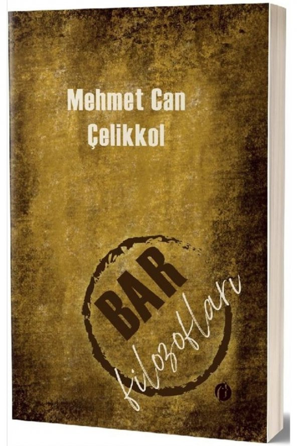 Bar Filozofları - Mehmet Can Çelikkol 9786257527316 - 1