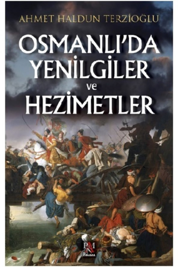 Osmanlıda Yenilgiler Ve Hezimetler