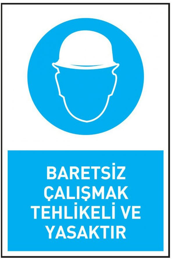 İş Güvenliği 5 Adet Levhası Baretsiz Çalışmak Tehlikeli Ve Yasaktır Uyarı - İşaret Levhası(Bant Hediye) - 2