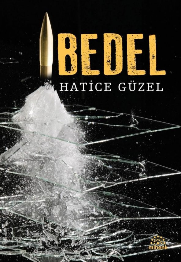Bedel - Hatice Güzel - Mihenk