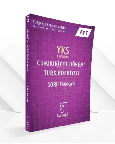 AYT CUMHURİYET DÖNEMİ TÜRK EDEBİYATI SORU BANKASI