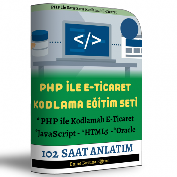 PHP ile Kodlamalı E-Ticaret Eğitim Seti (102 Saat Anlatım)