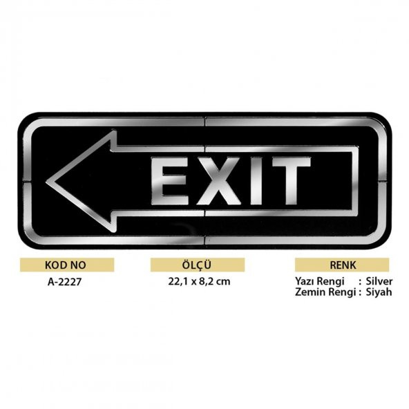 Abs Lüx Çift Katlı Yönlendirme Levhası Siyah-Gümüş Exit Sol Yön - 2