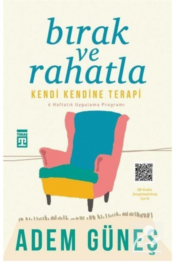Bırak ve Rahatla-Kendi Kendine Terapi - Adem Güneş