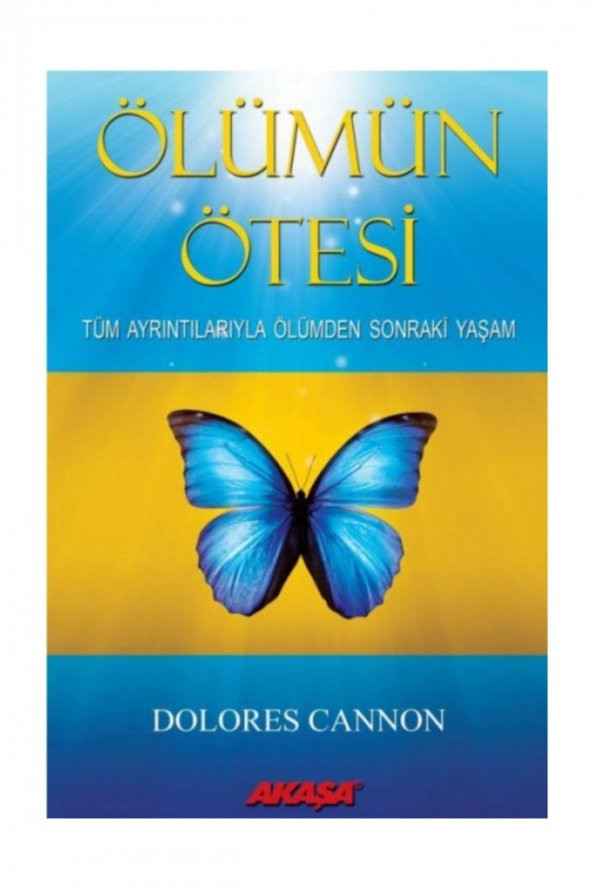Ölümün Ötesi - Dolores Cannon