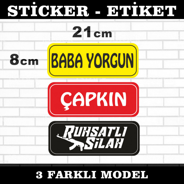 baba yorgun çapkın ruhsatlı silah 3lü sticker seti